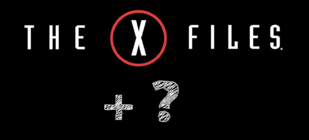 just words. X-Files plus  question mark